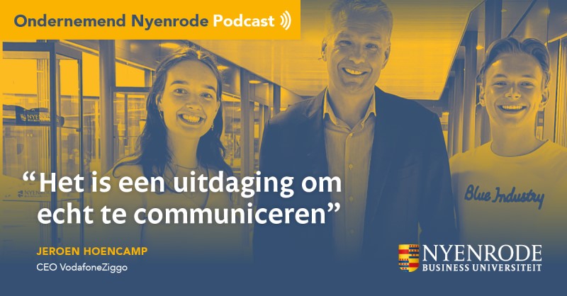 Jeroen Hoencamp van VodafoneZiggo te gast in de Ondernemend Nyenrode Podcast